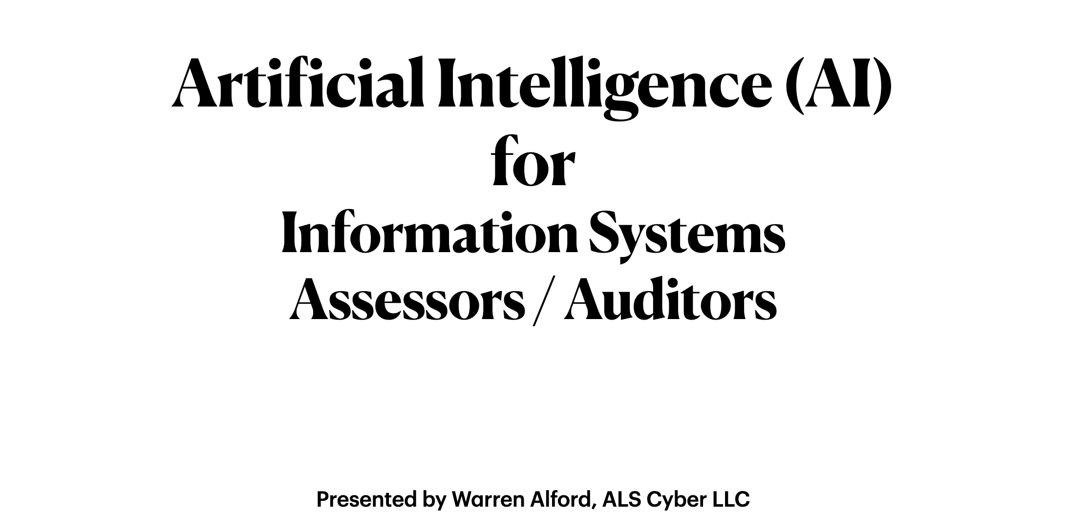 Artificial Intelligence (AI) for Information Systems Assessors and Auditors